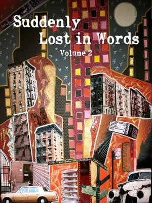 cover image of Suddenly Lost In Words, Volume 2